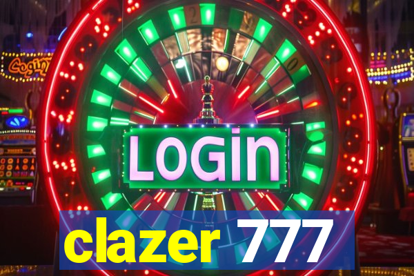 clazer 777